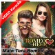 Main Tera Romeo - Mp3 + VIDEO karaoke - Sahir Ali Bagga - Aima Baig - Ost Romeo Weds Heer