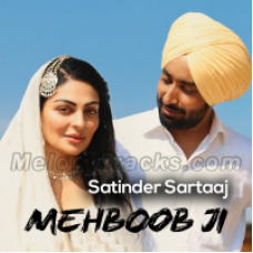 Mehboob Ji Mp3 Karaoke - Satinder Sartaaj