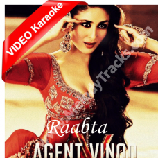 Raabta - Mp3 + VIDEO Karaoke - Agent Vinod - Arijit Singh