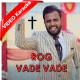Rog Vade Vade - With Chorus - Mp3 + VIDEO Karaoke - Baksheesh Masih - Christian