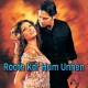 Rooth Kar Hum Unhen Bhool - Karaoke Mp3 - Roop Kumar Rathod - Sabri Brothers - Gunaah