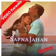 Sapna Jahan - Mp3 + VIDEO Karaoke - Brothers - Sonu Nigam & Neeti Mohan - 2015