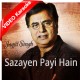 Sazayen Payi Hain Kuch Aisi - Ghazal - Mp3 + VIDEO Karaoke - Jagjit Singh
