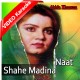 Shahe Madina - Naat - Mp3 + VIDEO Karaoke - Abida Khanum