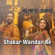 Shakar Wandaan Re - Film Version - Karaoke Mp3 - Asrar