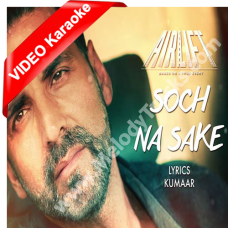 Soch Na Sake - Mp3 + VIDEO Karaoke - Arijit Singh