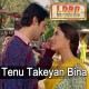 Tenu Takeyan Bina Nai Dil Rajda - Karaoke Mp3 - Azhar Abbas - Load Wedding