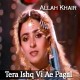 Tera Ishq Vi Ae Pagal - Karaoke Mp3 - Noor Jahan - Allah Khair
