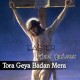 Tora Geya Badan Mera - Christian - Karaoke Mp3 - Ejaz Qaiser