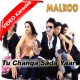 Way Changa Sada Yaar Ain - Mp3 + VIDEO Karaoke - Malkoo - 2004