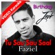 Tu Sau Sau Saal Jiyo - Mp3 + VIDEO Karaoke - Faziel - Birthday Song - Jack