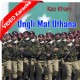 Ungli Mat Uthana - Pakistani National - Mp3 + VIDEO Karaoke - Kaz Khan