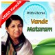 Vande Mataram - With Chorus - Mp3 + VIDEO Karaoke - Lata Mangeshkar - Indian National