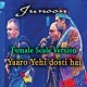 Yaaro Yehi Dosti Hai - Female Scale Version - Karaoke Mp3 - Junoon Band