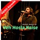 Yeh Hosla Kaise Jhuke - Mp3 + VIDEO Karaoke - Shafqat Amanat Ali - Dor 2006