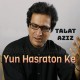 Yun Hasraton Ke Daagh - Karaoke Mp3 - Talat Aziz