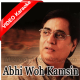 Abhi Woh Kamsin - Mp3 + VIDEO Karaoke - Jagjit Singh