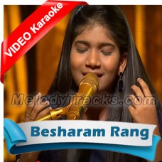Besharam Rang - Mp3 + Video Karaoke - Shilpa Rao, Caralesa Montnero, Vishal-Shekhar