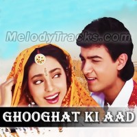 Ghooghat Ki Aad Se - Karaoke Mp3 - Kumar Sanu, Alka Yagnik