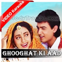 Ghooghat Ki Aad Se - Mp3 + Video Karaoke - Kumar Sanu, Alka Yagnik
