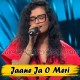 Jaane Ja O Meri Jaane Ja - Karaoke Mp3 - Indian Idol - Manasi