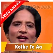 Kothe Te Aa Mahiya - Mp3 + Video Karaoke - Surinder Kaur