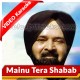 Mainu Tera Shabab Le Baitha - Mp3 + Video Karaoke - Asa Singh Mastana