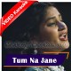 Tum Na Jane Kis Jahan Mein Kho Gaye - Mp3 + Video Karaoke - Pratibha Singh Baghel