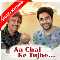 Aa Chal ke Tujhe - Mp3 + VIDEO Karaoke - Sanjay Oza & Parth Oza