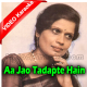 Aa Jao Tadapte Hain Armaan - Mp3 + VIDEO Karaoke - Shobha Joshi