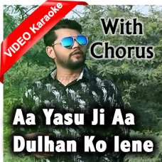 Aa Yashu Ji Aa - With Chorus - Mp3 + Video Karaoke - Sonu Paul Bhatti