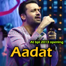 Aadat at BPL 2013 Opening - Karaoke mp3 - Atif Aslam