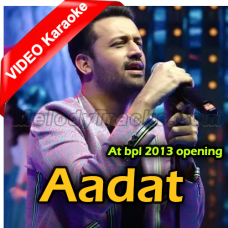 Aadat at BPL 2013 Opening - Mp3 + VIDEO Karaoke - Atif Aslam