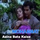 Aaina Bata Kaise - Karaoke Mp3 - Sonu Nigam - Vinod Rathod - Mohabbat - 1997