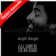Aaj jaane ki zid na karo - Mp3 + VIDEO Karaoke - Arijit Singh - Unplugged