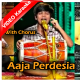 Aaja Perdesia - With Chorus - Mp3 + VIDEO Karaoke - Mani SuperStar Singer2
