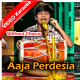 Aaja Perdesi - Without Chorus - Mp3 + VIDEO Karaoke - Mani SuperStar Singer2