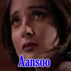 Aansoo - OST - Karaoke Mp3 - Ali Azmat