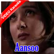 Aansoo - OST - Mp3 + VIDEO Karaoke - Ali Azmat