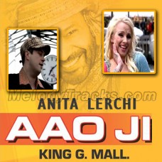 Aao ji ji ayan nu - Karaoke Mp3 - Anita Lerchi/ King g Mall - Punjabi Bhangra