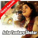 Acha Tumhare Shehar Ka Dastoor Ho Gaya - Mp3 + VIDEO Karaoke - Kavita Seth