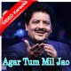 Agar Tum Mil Jao - Mp3 + VIDEO Karaoke - Udit Narayan