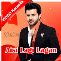 Aisi Lagi Lagan - Mp3 + VIDEO Karaoke - Javed Ali