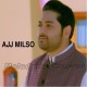 Ajj Milso Ya Kal Milso - With Guide - Karaoke Mp3 - Nadeem Abbas