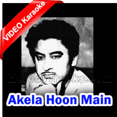 Akela Hoon Main - Mp3 + VIDEO Karaoke - Kishore