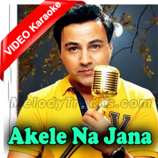 Akele Na Jana - Unplugged - Mp3 + VIDEO Karaoke - Navid
