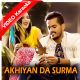 Akhiyan Da Surma - Mp3 + VIDEO Karaoke - Aamir Khan