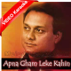 Apna Gham Leke Kahin - Mp3 + VIDEO Karaoke - Chandan Dass