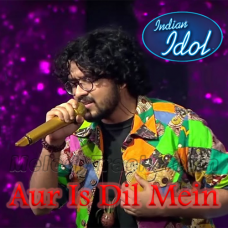 Aur Is Dil Mein - Indian Idol - Karaoke Mp3 - Nihal