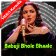 Babuji Bhole Bhaale - Mp3 + VIDEO Karaoke - Sunidhi Chauhan